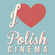 W Iluzjonie rusza cykl seansów "I Love Polish Cinema"
