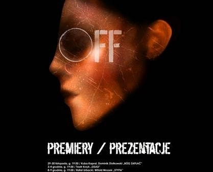 W listopadzie i grudniu w Poznaniu przegląd Off: Premiery/Prezentacje