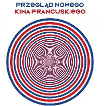 Przegląd Nowego Kina Francuskiego w Warszawie