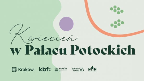 Kwiecień w Pałacu Potockich