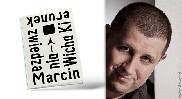 Nowa książka Marcina Wichy- Kierunek zwiedzania