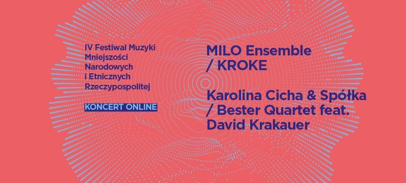 Premiera online IV Festiwalu Muzyki Mniejszości Narodowych i Etnicznych Rzeczypospolitej - 18-19 lipca