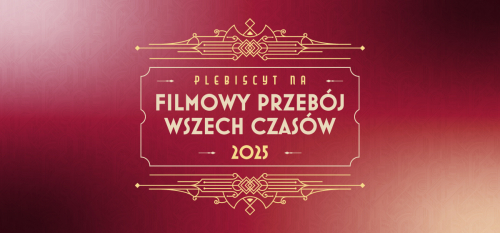 Plebiscyt na Filmowy Przebój Wszech Czasów RMF Classic!