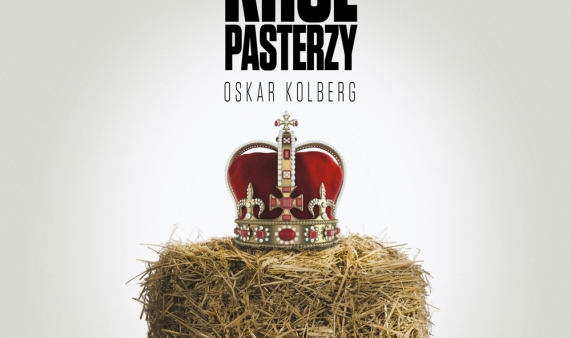 Premiera "Króla pasterzy" Oskara Kolberga w Operze Krakowskiej