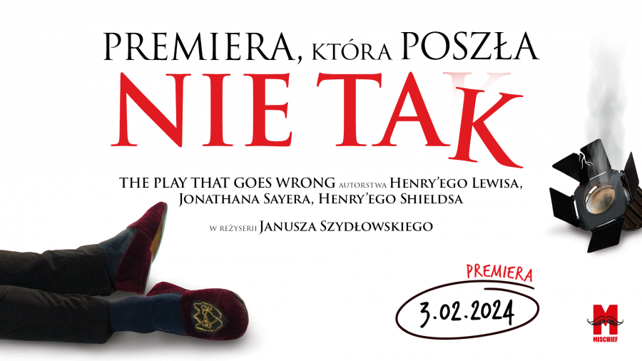 "Premiera, która poszła nie tak" od soboty na scenie Teatru Variete