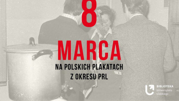 Dzień Kobiet na plakatach z okresu PRL – na wystawie w Łodzi