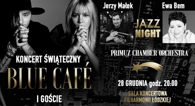 Koncert Świąteczny BLUE CAFE i goście 
