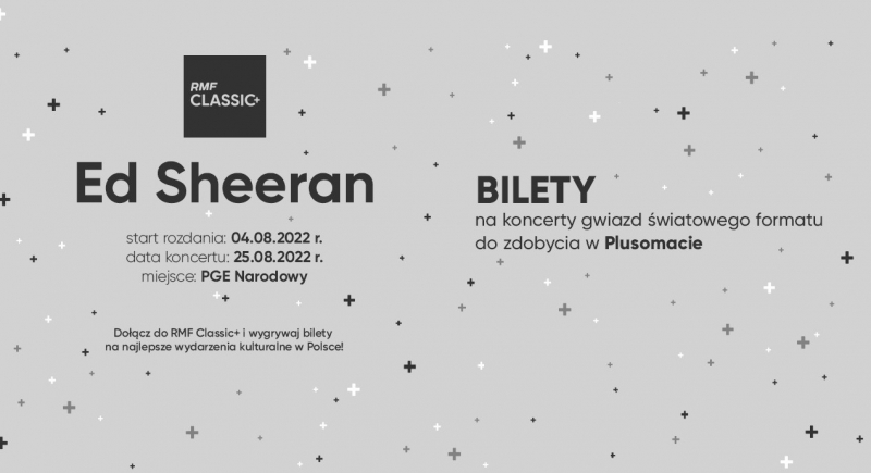 Podwójne zaproszenia na koncert Eda Sheerana już w Plusomacie RMF Classic+