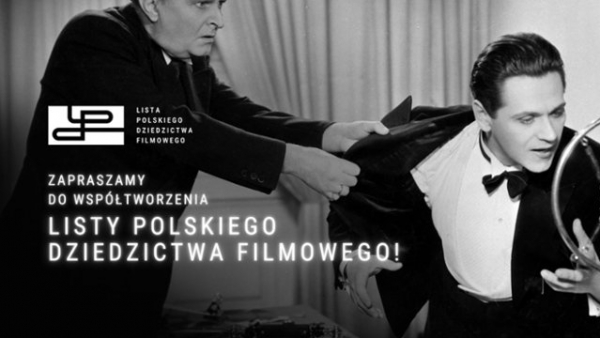 FINA zaprasza do współtworzenia Listy Polskiego Dziedzictwa Filmowego