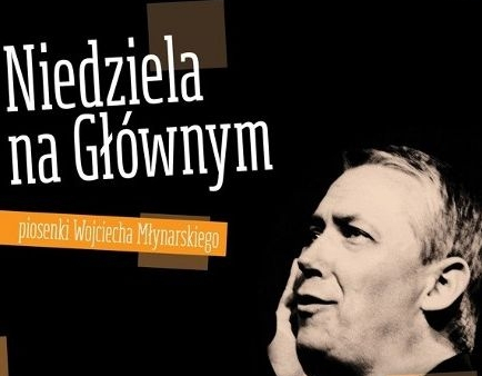 Wojciech Młynarski - Niedziela na Głównym