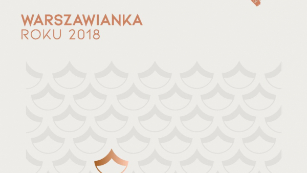 Zdecyduj, kto zostanie Warszawianką Roku