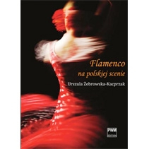 Urszula Żebrowska-Kacprzak - "Flamenco na polskiej scenie"