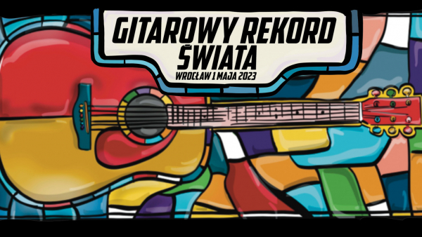 21. Gitarowy Rekord Świata 1 maja na wrocławskim Rynku