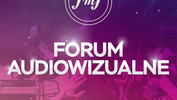 Forum Audiowizualne 10. FMF