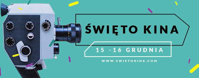 Bilety po 12 złotych podczas Święta Kina już 15 i 16 grudnia! 