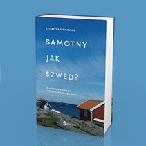 Samotny jak Szwed? Najnowsza książka Katarzyny Tubylewicz!