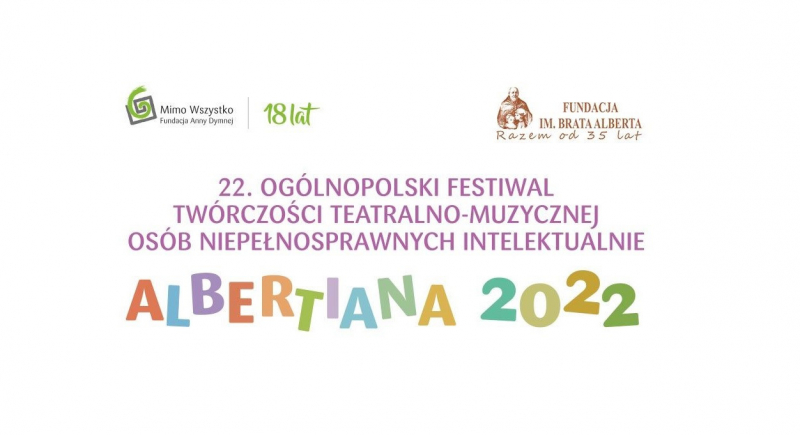 Fundacja Anny Dymnej "Mimo Wszystko" - 22. gala finałowa „Albertiany”
