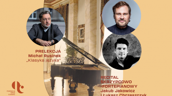 Muzyka, język i styl życia – rusza nowy cykl koncertów „Opus Classic: Klasyka Stylu”