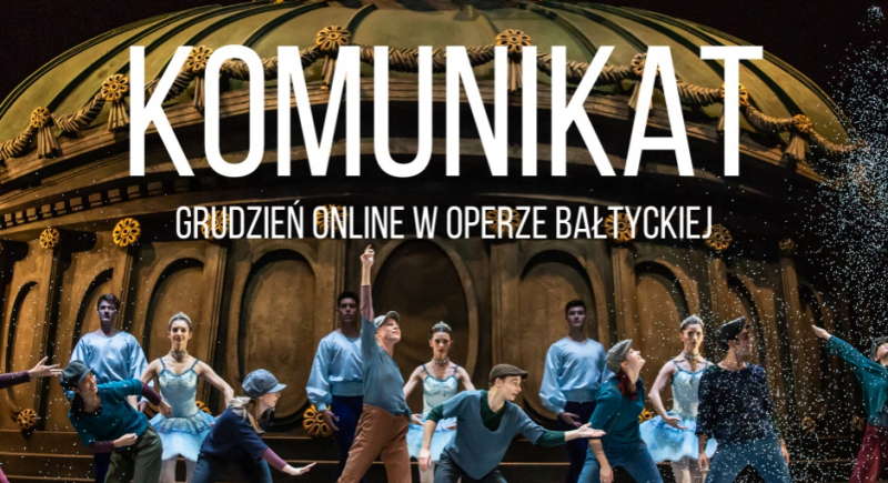 Grudzień ONLINE w Operze Bałtyckiej