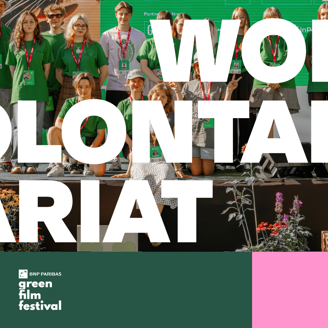STARTUJE NABÓR WOLONTARIUSZY NA 9. BNP PARIBAS GREEN FILM FESTIVAL!