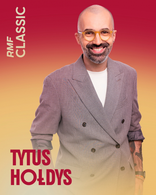 Tytus Hołdys - RMF Classic