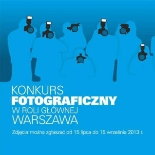 Casting dla Warszawy. Trwa konkurs fotograficzny "W roli głównej Warszawa"