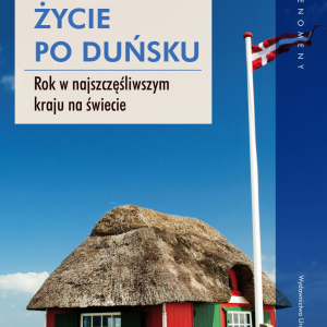 Helen Russell: "Życie po duńsku. Rok w najszczęśliwszym kraju na świecie" 