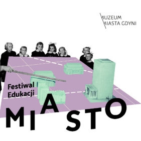 Muzeum Gdyni organizuje we wrześniu Festiwal Edukacji