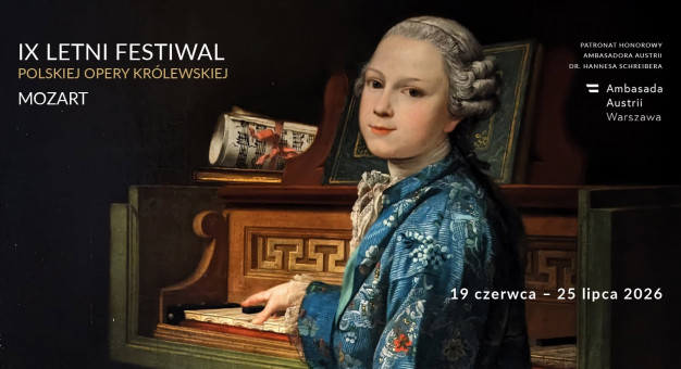 IX Letni Festiwal Polskiej Opery Królewskiej MOZART