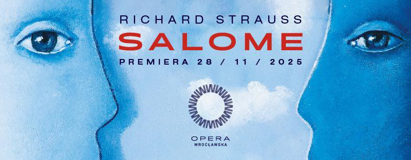 W Operze Wrocławskiej premiera „Salome” w reżyserii Mariusz Trelińskiego