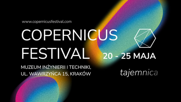 Weekend z Copernicus Festival. Odkrywamy tajemnice nauki!