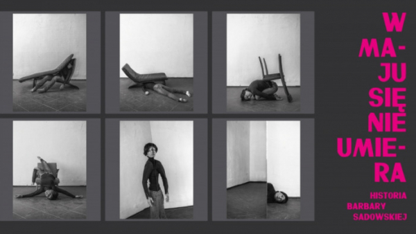 Premiera monodramu "W maju się nie umiera. Historia Barbary Sadowskiej" w DSH - 15 maja