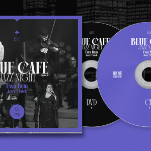 BLUE CAFE i goście: EWA BEM, JERZY MAŁEK 