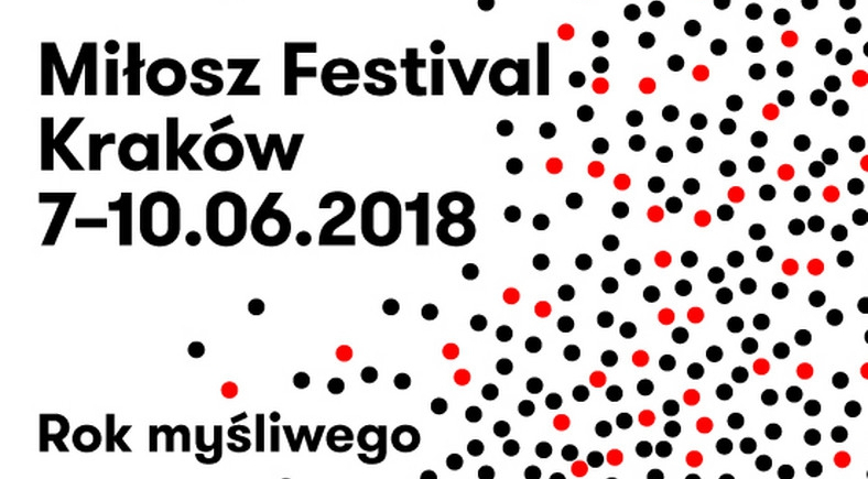 „Rok myśliwego” – hasło Festiwalu Miłosza 2018