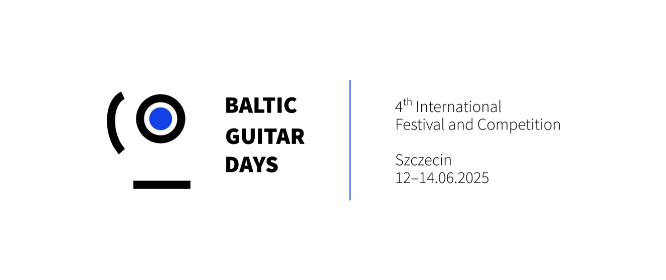 4. Międzynarodowy Festiwal i Konkurs Baltic Guitar Days Szczecin 2025