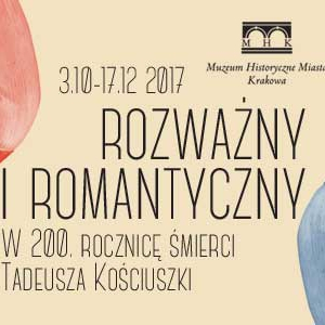 Wystawa o Kościuszce jako o „rozważnym i romantycznym”