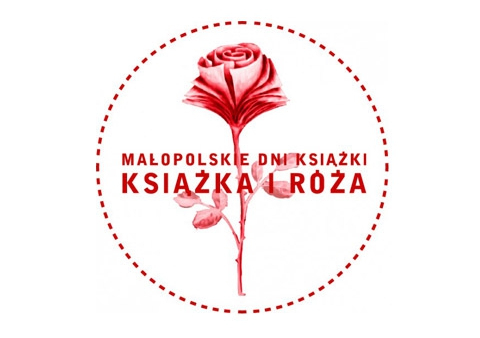 XV edycja Małopolskich Dni Książki "Książka i róża"