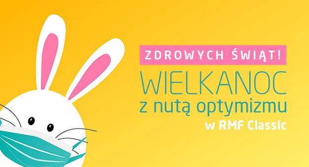 Wielkanoc z nutą optymizmu w RMF Classic