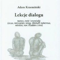 "Lekcje dialogu" - wybór tekstów Adama Krzemińskiego