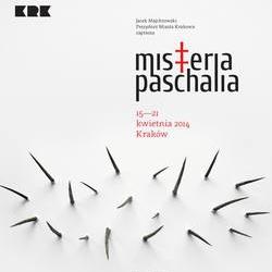 Rozpoczyna się 11. Festiwal Misteria Paschalia w Krakowie