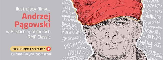Bliskie Spotkania z Andrzejem Pągowskim - POSŁUCHAJ!