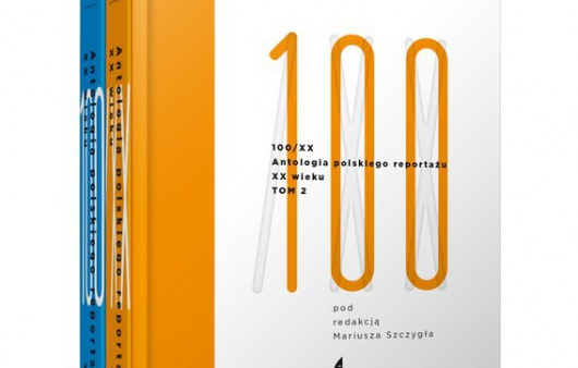 Antologia polskiego reportażu XX wieku ukaże się 5 marca