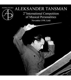 Tansman - kompozytor, który wprowadzał polską muzykę na salony Europy