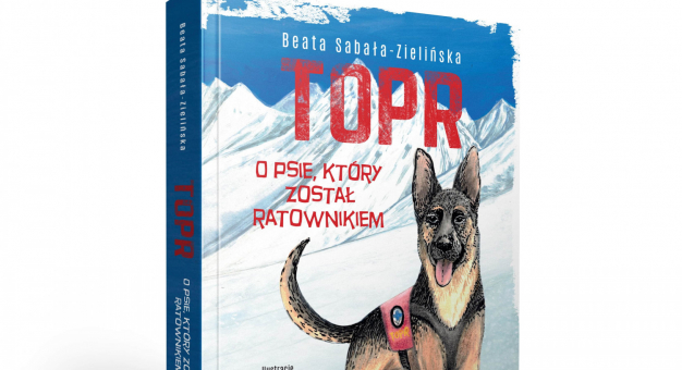 "TOPR. O psie, który został ratownikiem" - książka Beaty Sabały-Zielińskiej