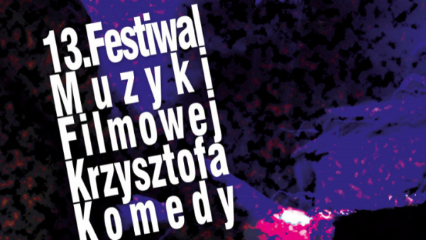 13. Festiwal Muzyki Filmowej Krzysztofa Komedy od piątku w Warszawie