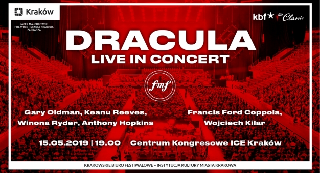 12. FMF: Dracula Live in Concert - Pokaz superprodukcji Francisa Forda Coppoli z muzyką Wojciecha Kilara w Centrum Kongresowym ICE Kraków 