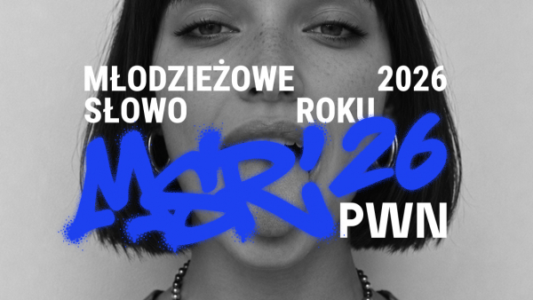 Wystartował plebiscyt na Młodzieżowe Słowo Roku 2026 - zgłoszenia do 25 października